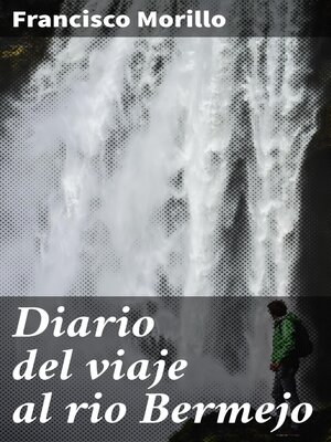 cover image of Diario del viaje al rio Bermejo